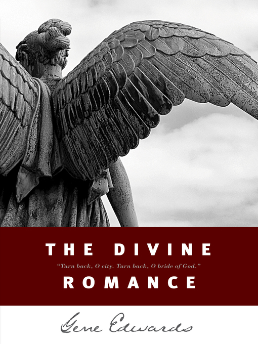 Title details for The Divine Romance by Gene Edwards - Available